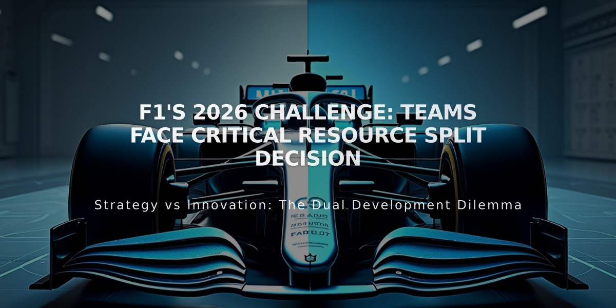 F1's 2026 Challenge: Teams Face Critical Resource Split Decision