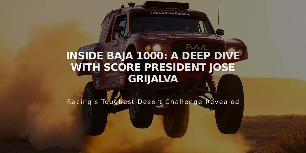 Inside Baja 1000: A Deep Dive with SCORE President Jose Grijalva