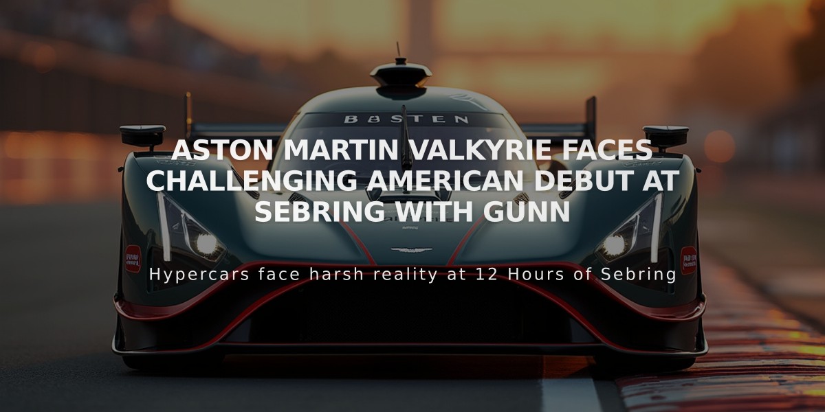 Aston Martin Valkyrie Faces Challenging American Debut at Sebring with Gunn