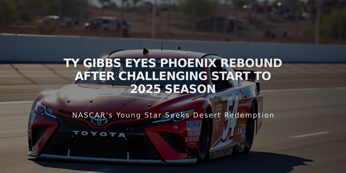 Ty Gibbs Eyes Phoenix Rebound After Challenging Start to 2025 Season