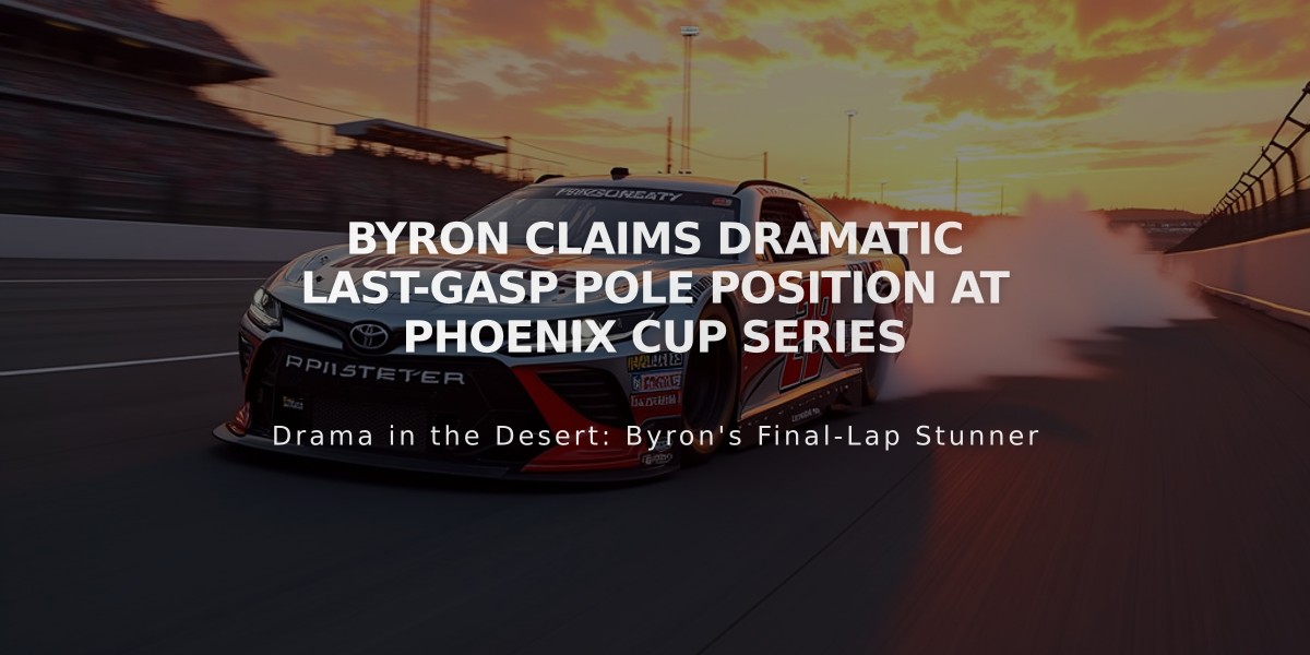 Byron Claims Dramatic Last-Gasp Pole Position at Phoenix Cup Series