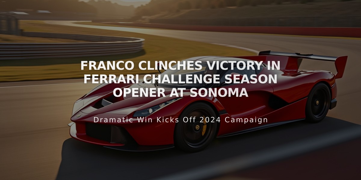 Franco Clinches Victory in Ferrari Challenge Season Opener at Sonoma