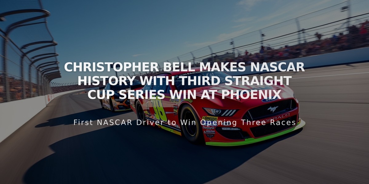 Christopher Bell Makes NASCAR History with Third Straight Cup Series Win at Phoenix