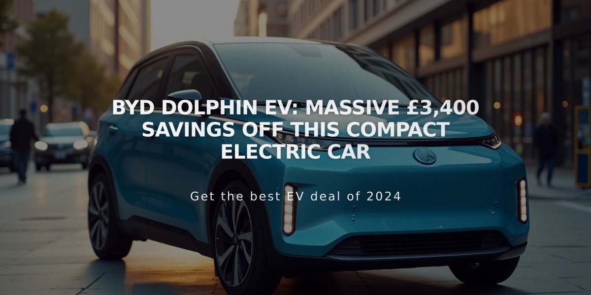 BYD Dolphin EV: Massive £3,400 Savings Off This Compact Electric Car