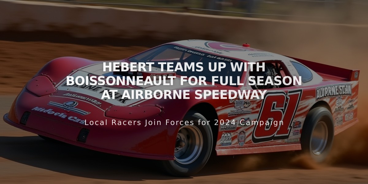 Hebert Teams Up with Boissonneault for Full Season at Airborne Speedway