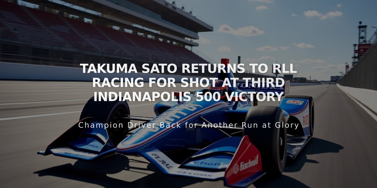 Takuma Sato Returns to RLL Racing for Shot at Third Indianapolis 500 Victory